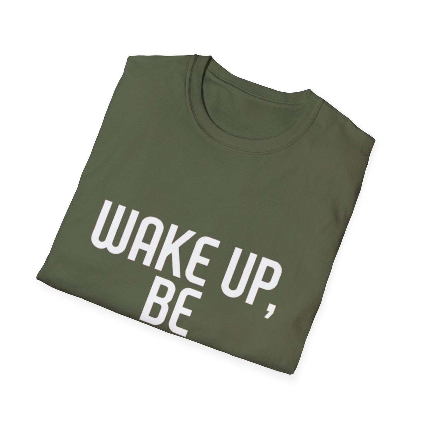 Unisex T-Shirt -Text Phrase