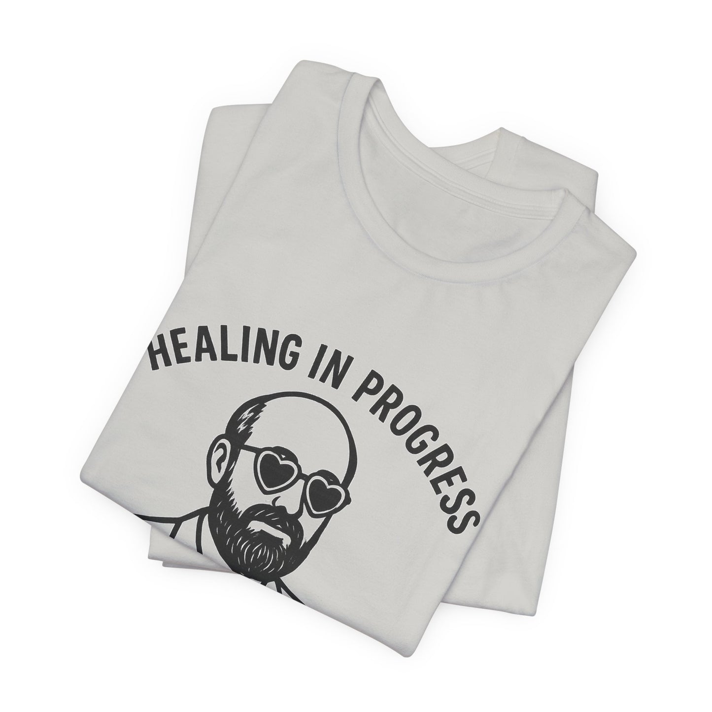 Healing in Progress Unisex Tee, Graphic T-Shirt