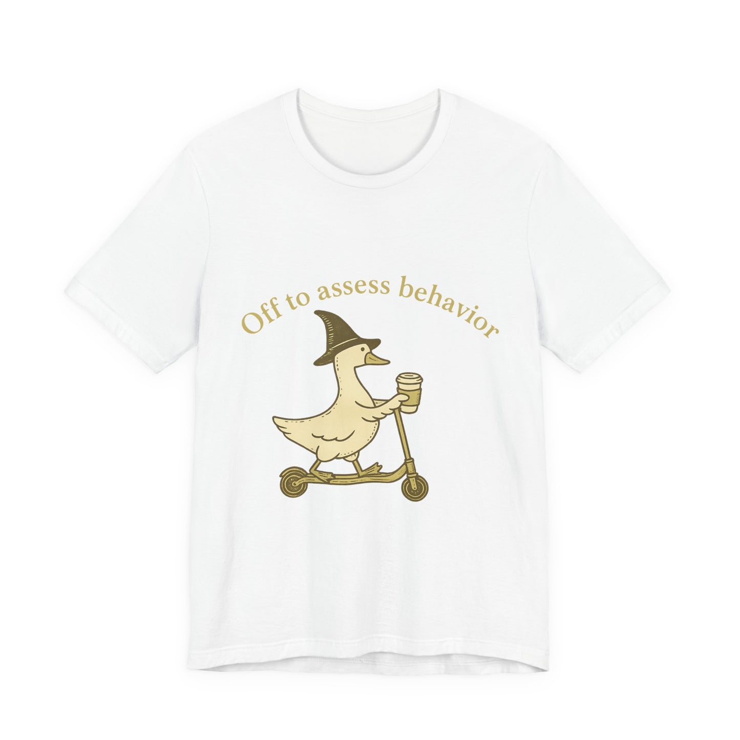 Off to Assess Behavior duck on scooter T-Shirt | Therapist Counselor Humor