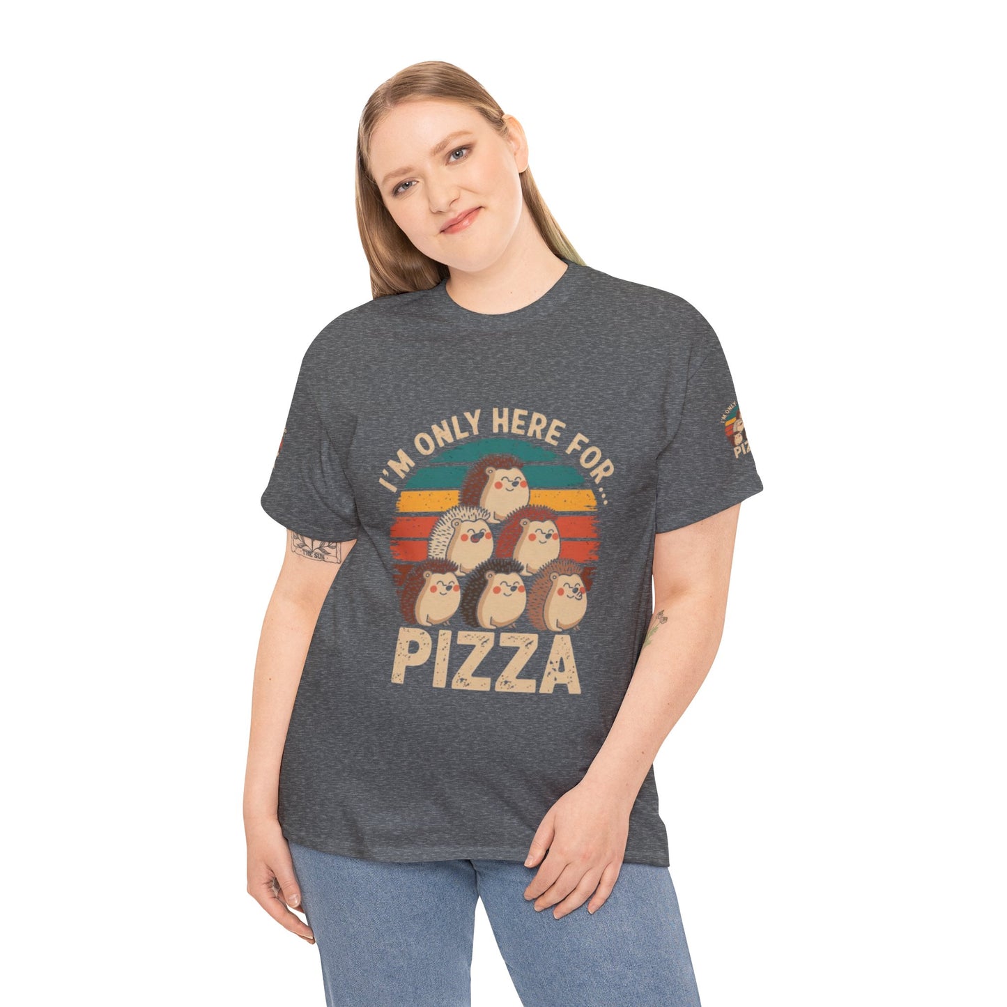 Cotton Tee -I'm only here for Pizza