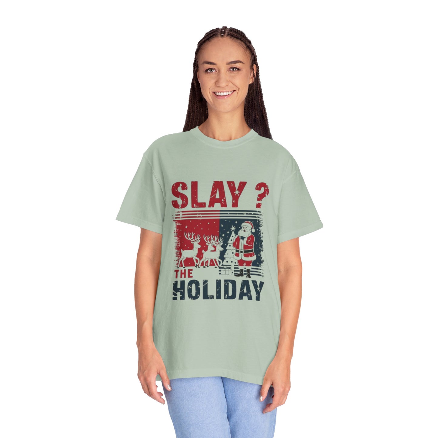 T-shirt -Slay The Holiday