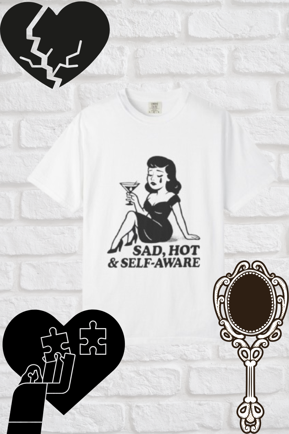 Sad, Hot & Self-Aware T-Shirt