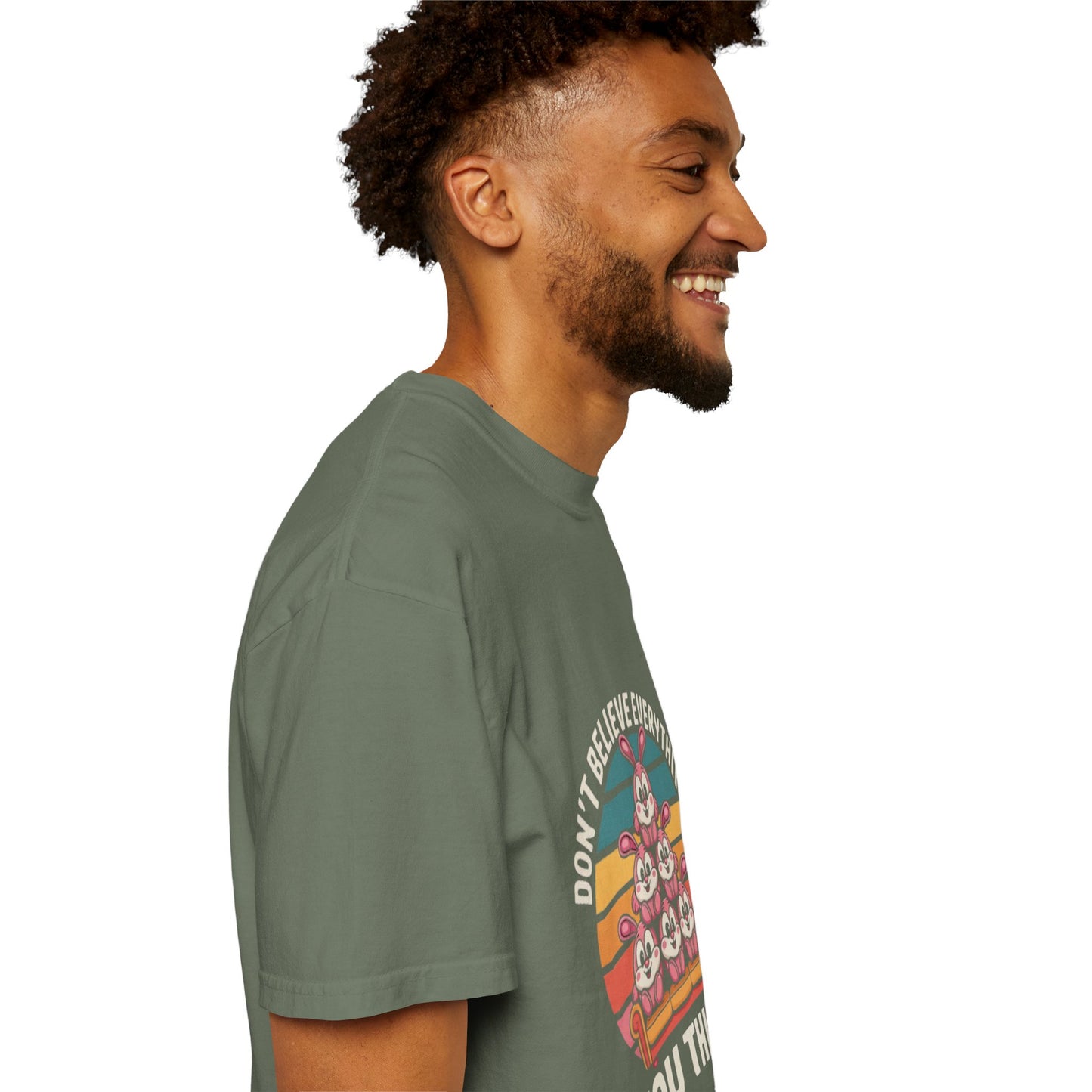 Garment-Dyed T-Shirt: Don't Believe Everything You Think