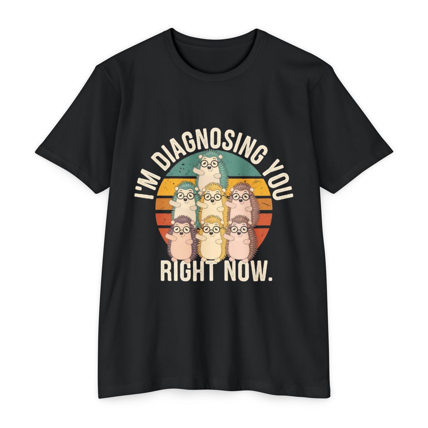 Funny Diagnostic Humor Unisex T-Shirt
