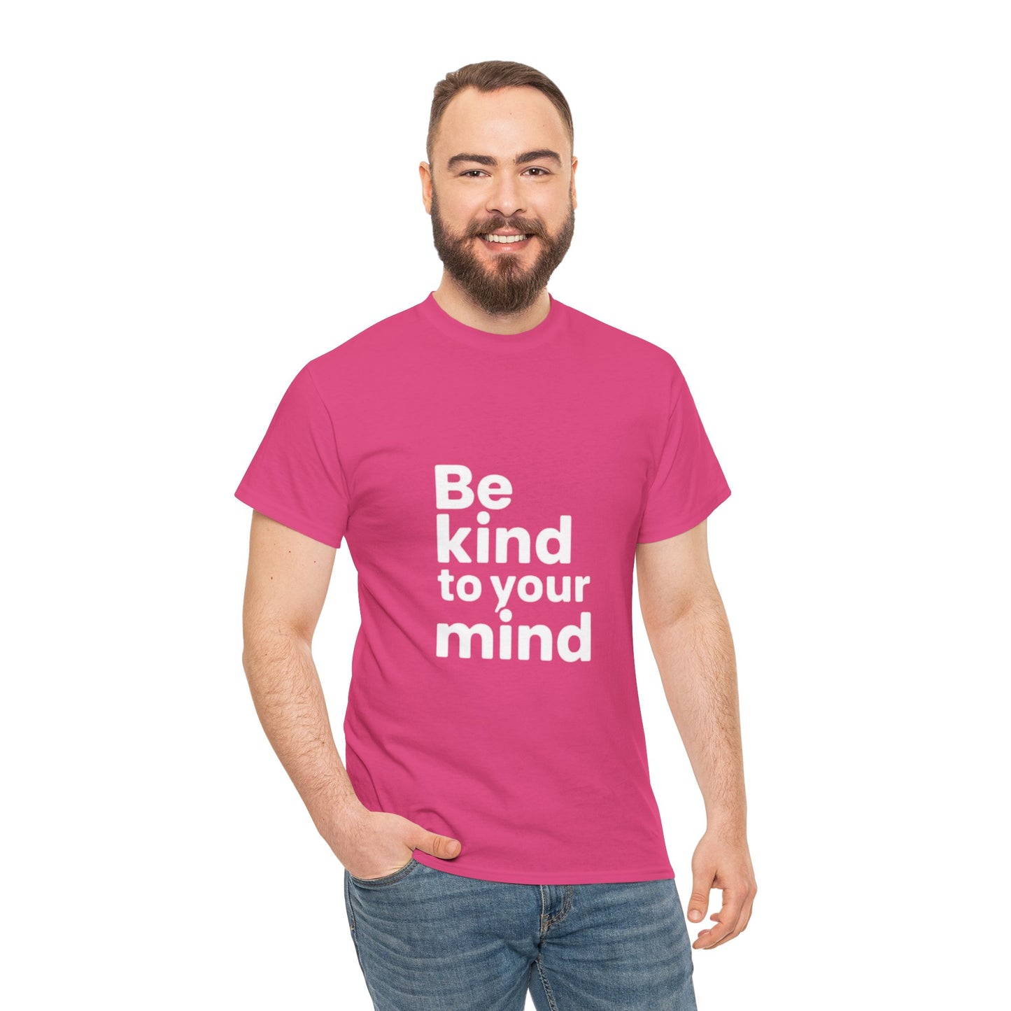 Be Kind to Your Mind – Mental Health T-Shirt