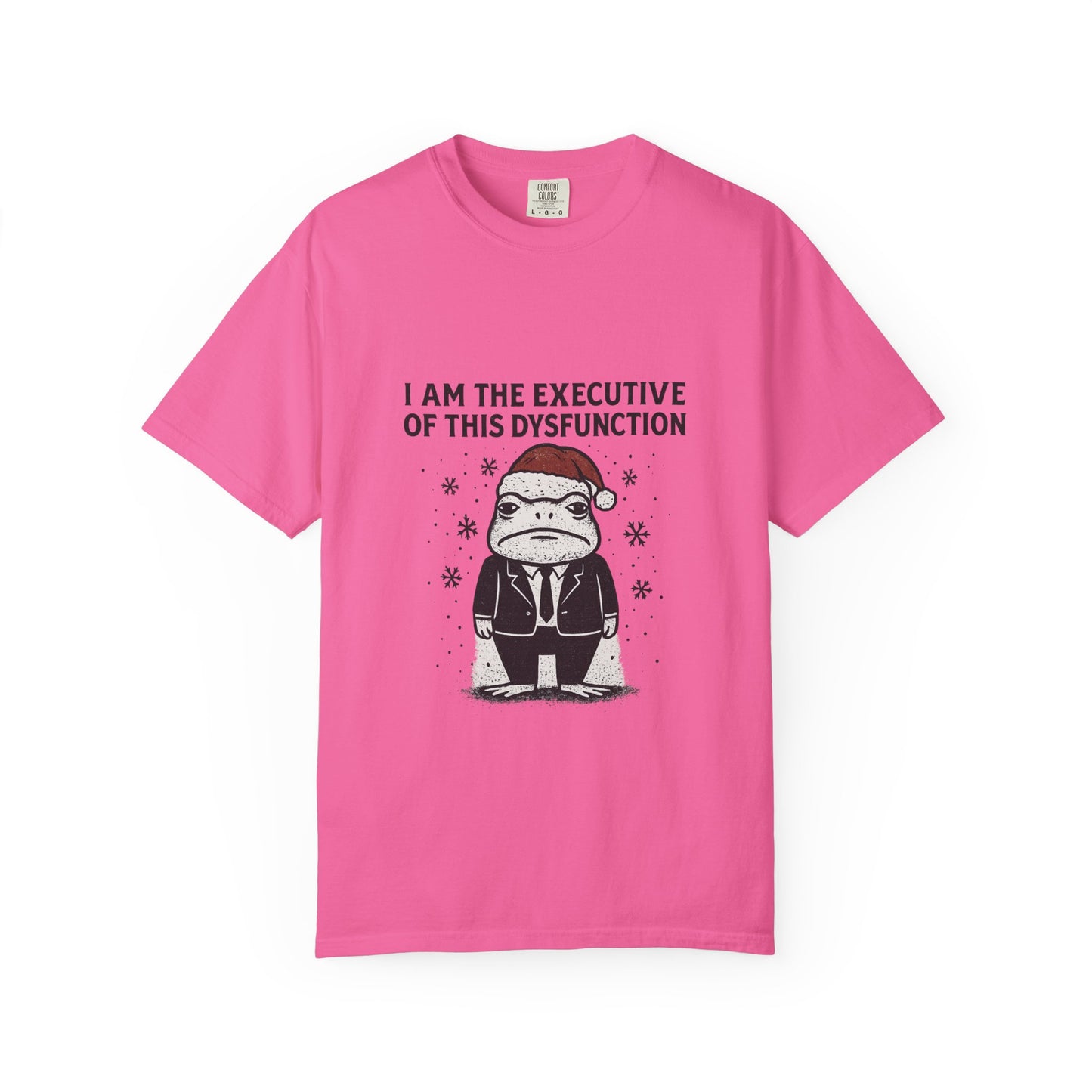 I Am The Executive Of This Dysfunction Frog Tee | Funny Sarcastic Therapist Shirt