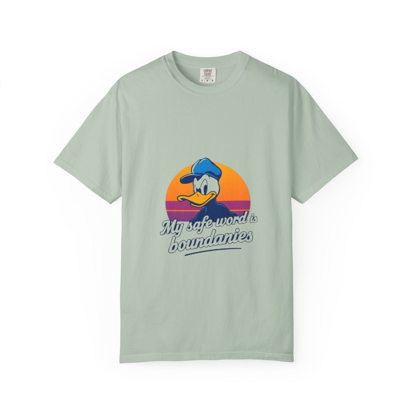 Unisex Garment-Dyed T-Shirt -My Safe Word Is Boundaries