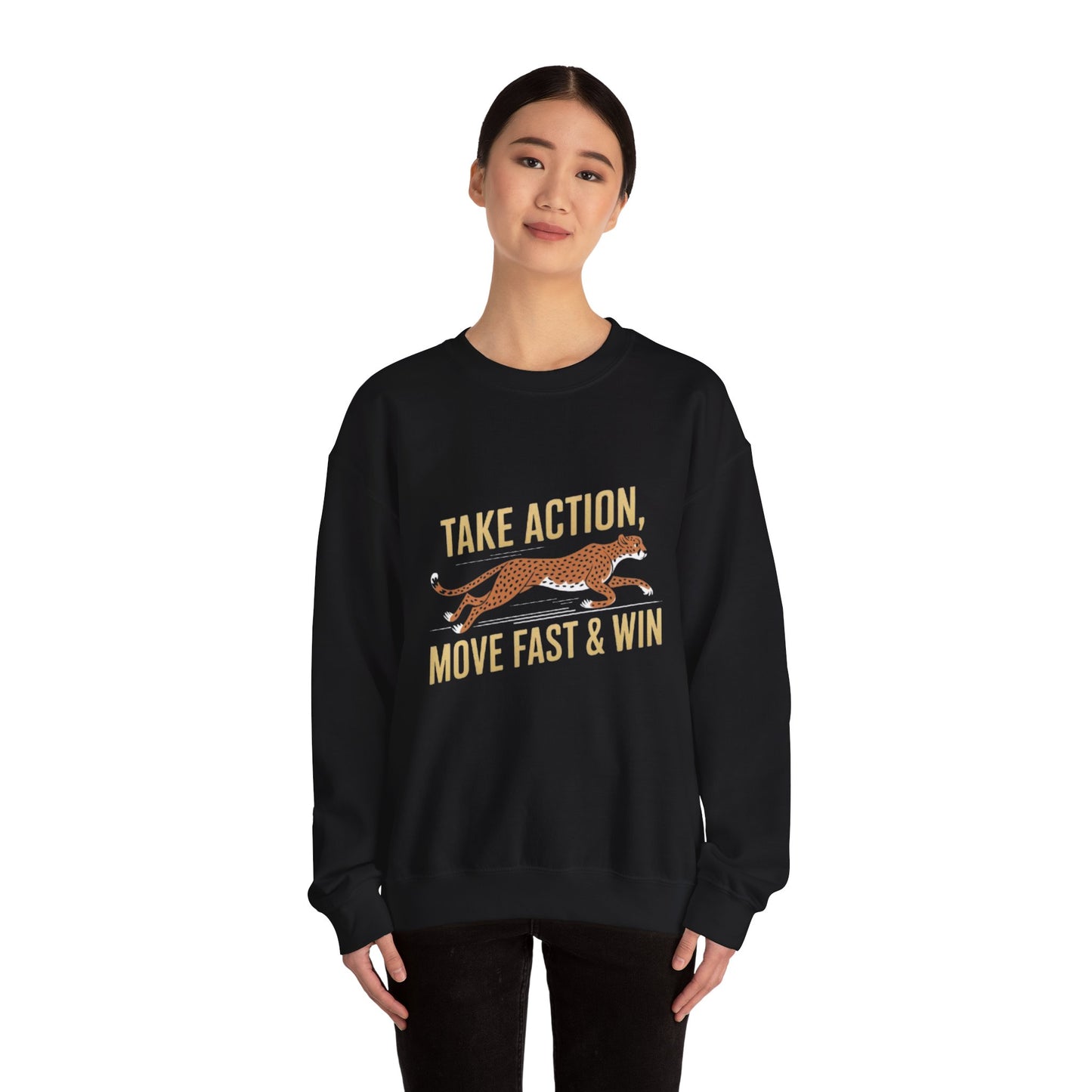 Sweatshirt - Take Action, Move Fast & Win