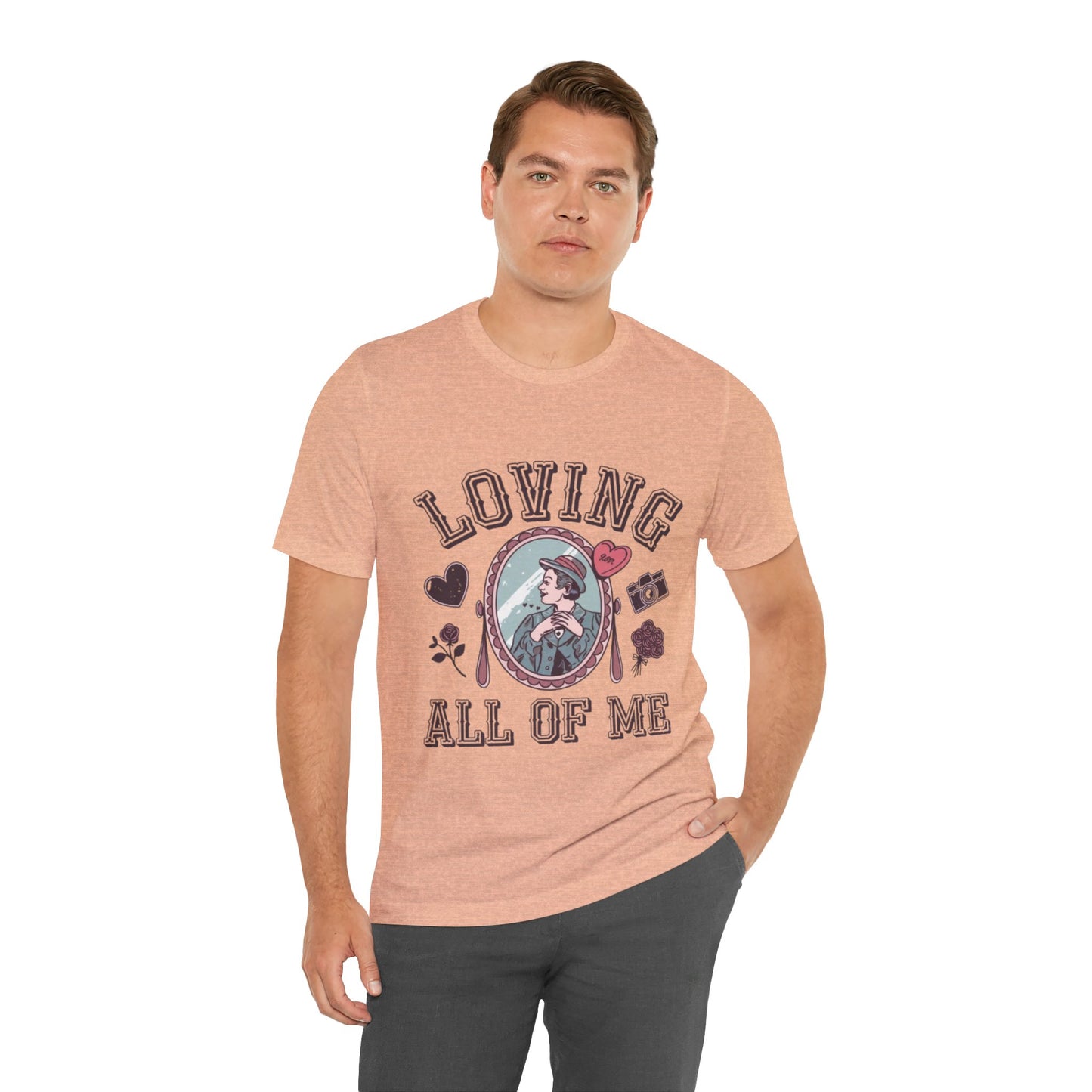 Short Sleeve Tee -Loving all of me