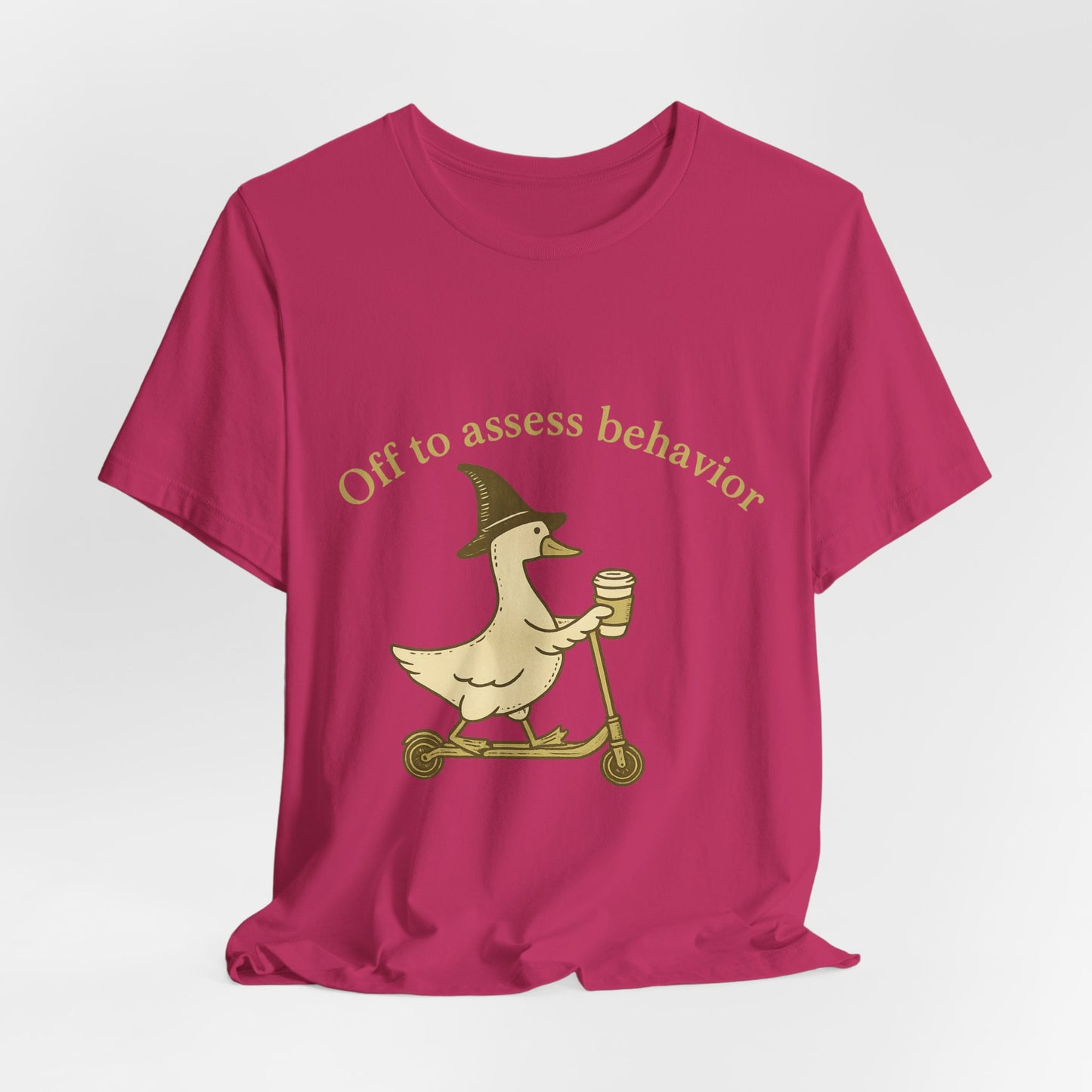 Off to Assess Behavior duck on scooter T-Shirt | Therapist Counselor Humor