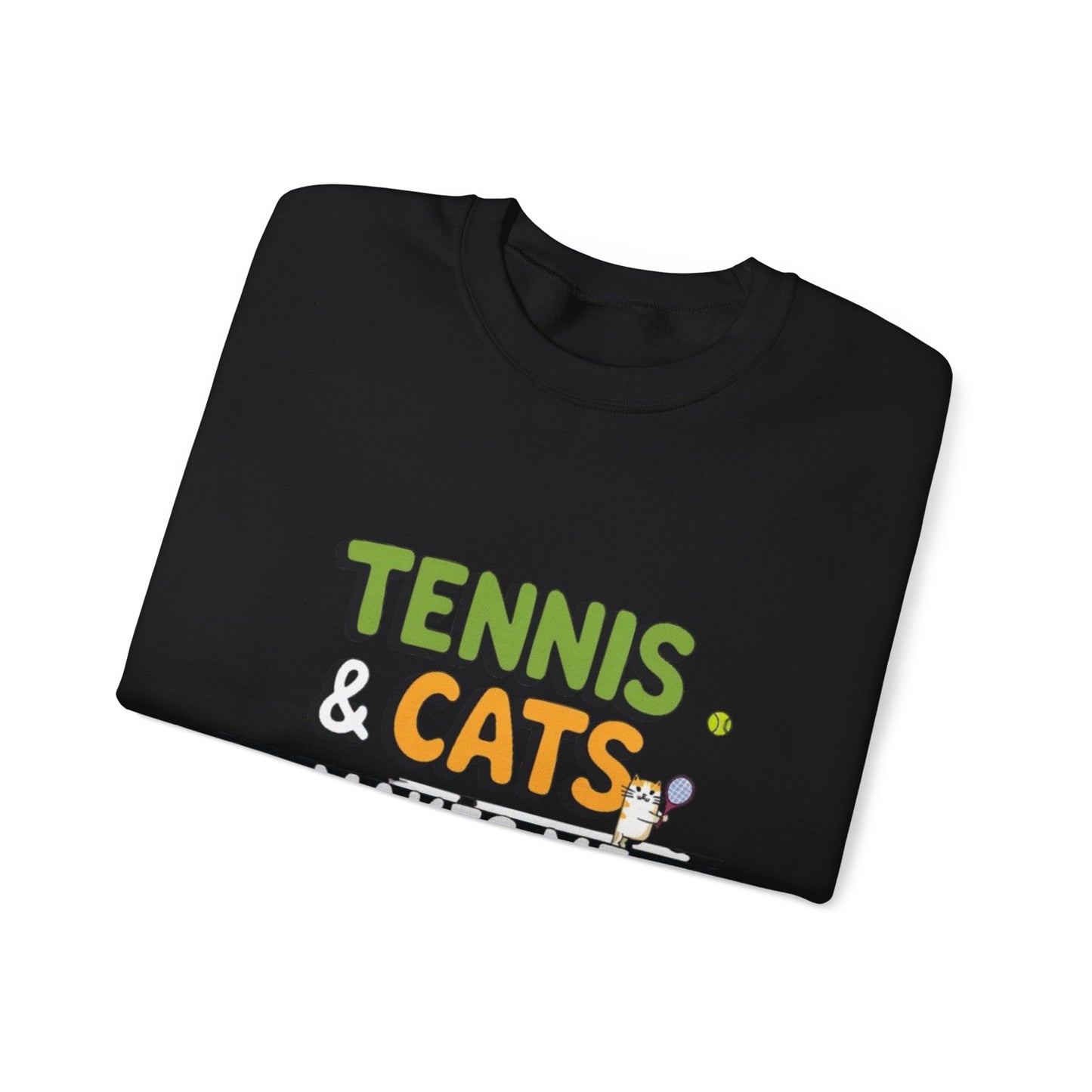 Sweatshirt-Tennis & Cats make me happy