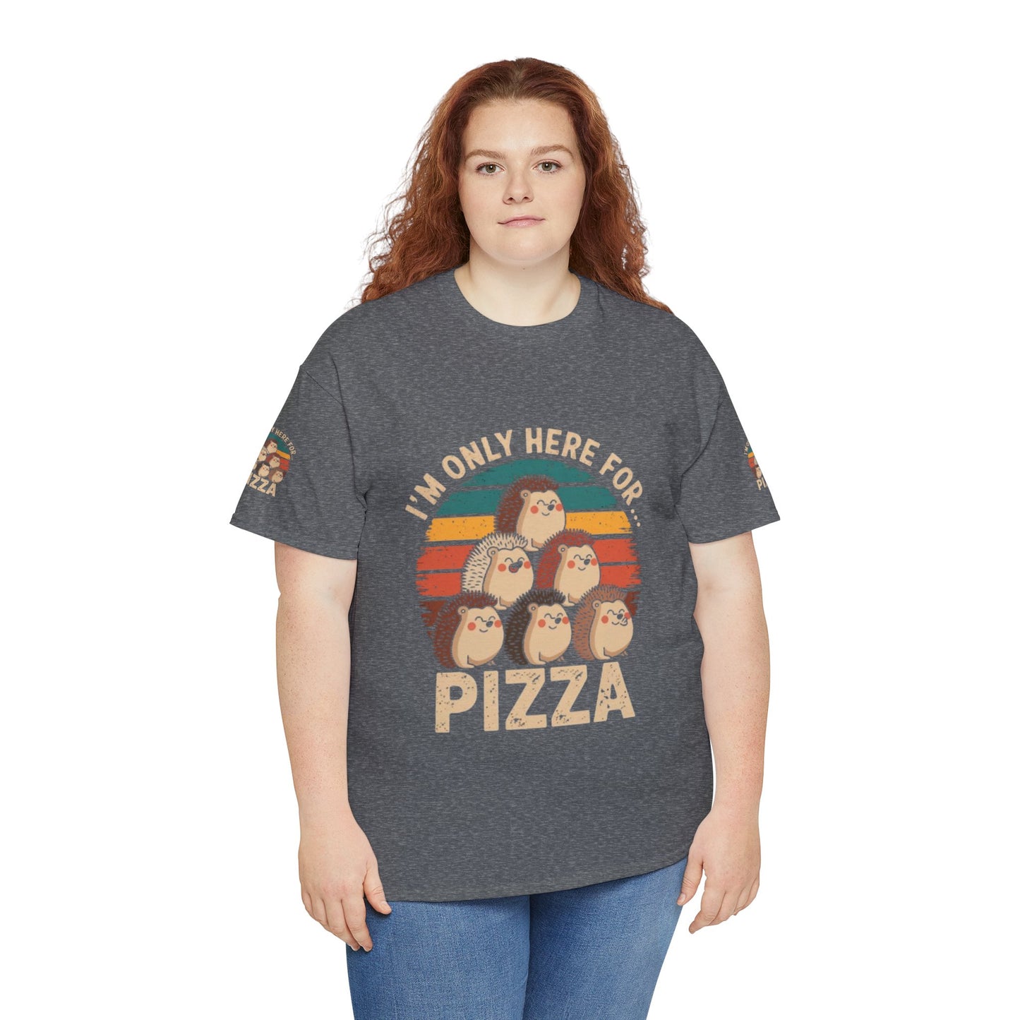 Cotton Tee -I'm only here for Pizza