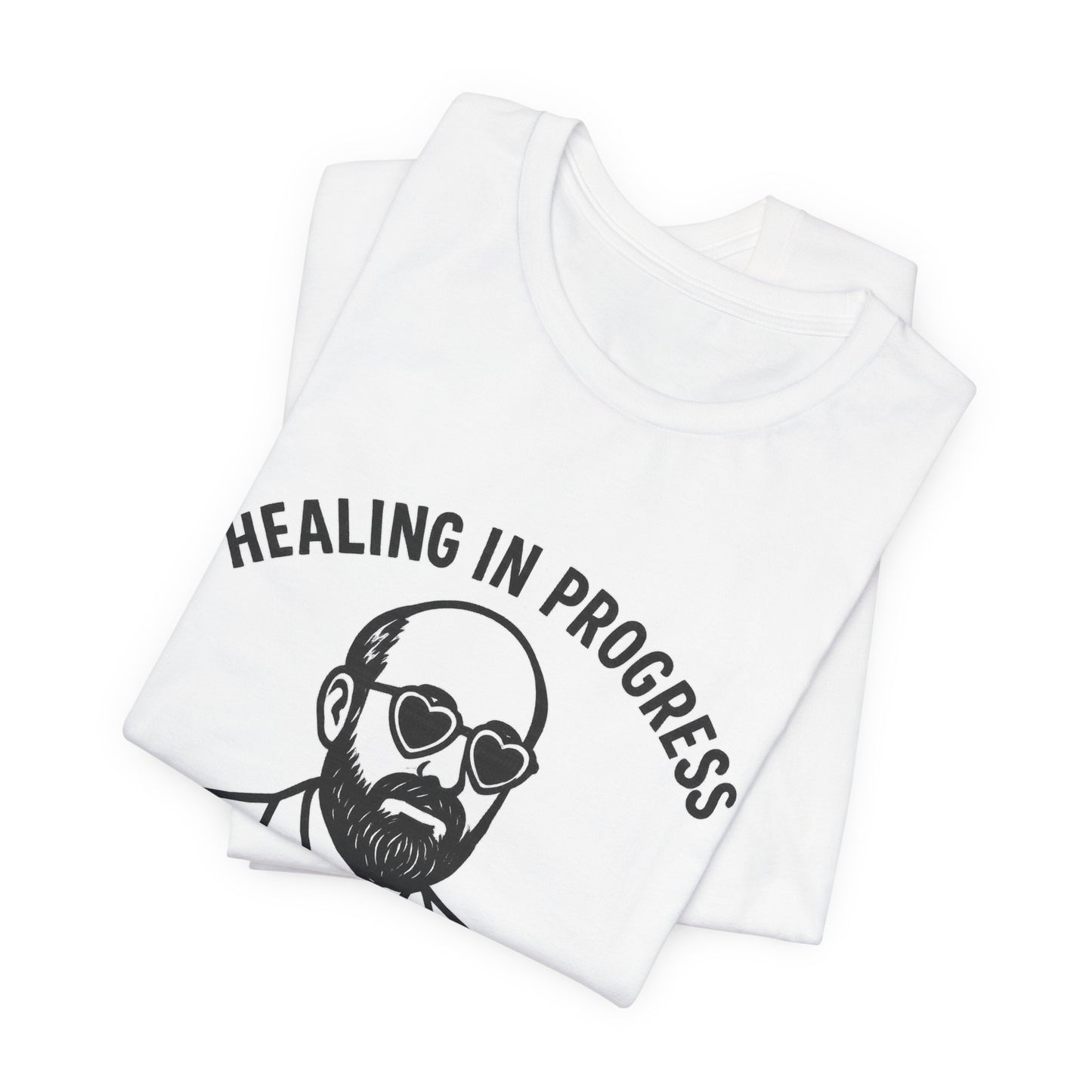 Healing in Progress Unisex Tee, Graphic T-Shirt