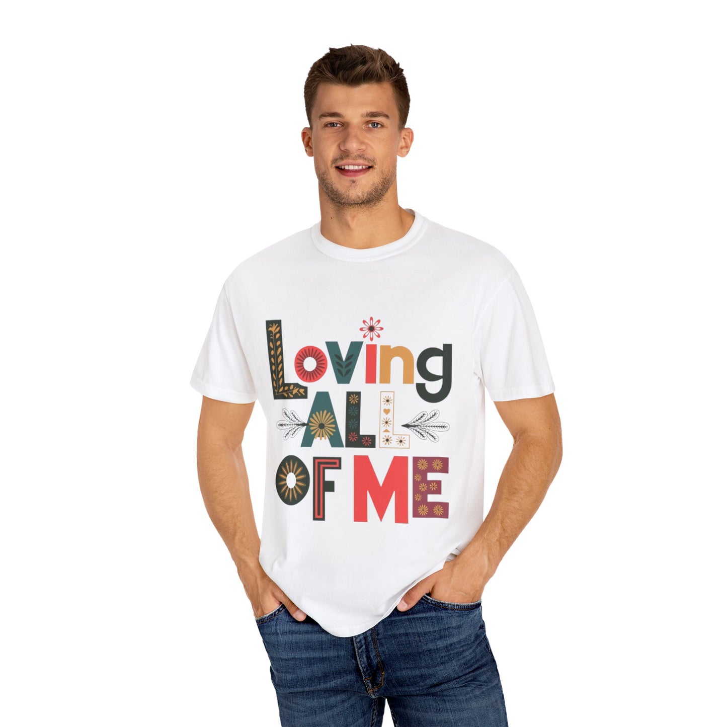 T-shirt - Loving all of Me