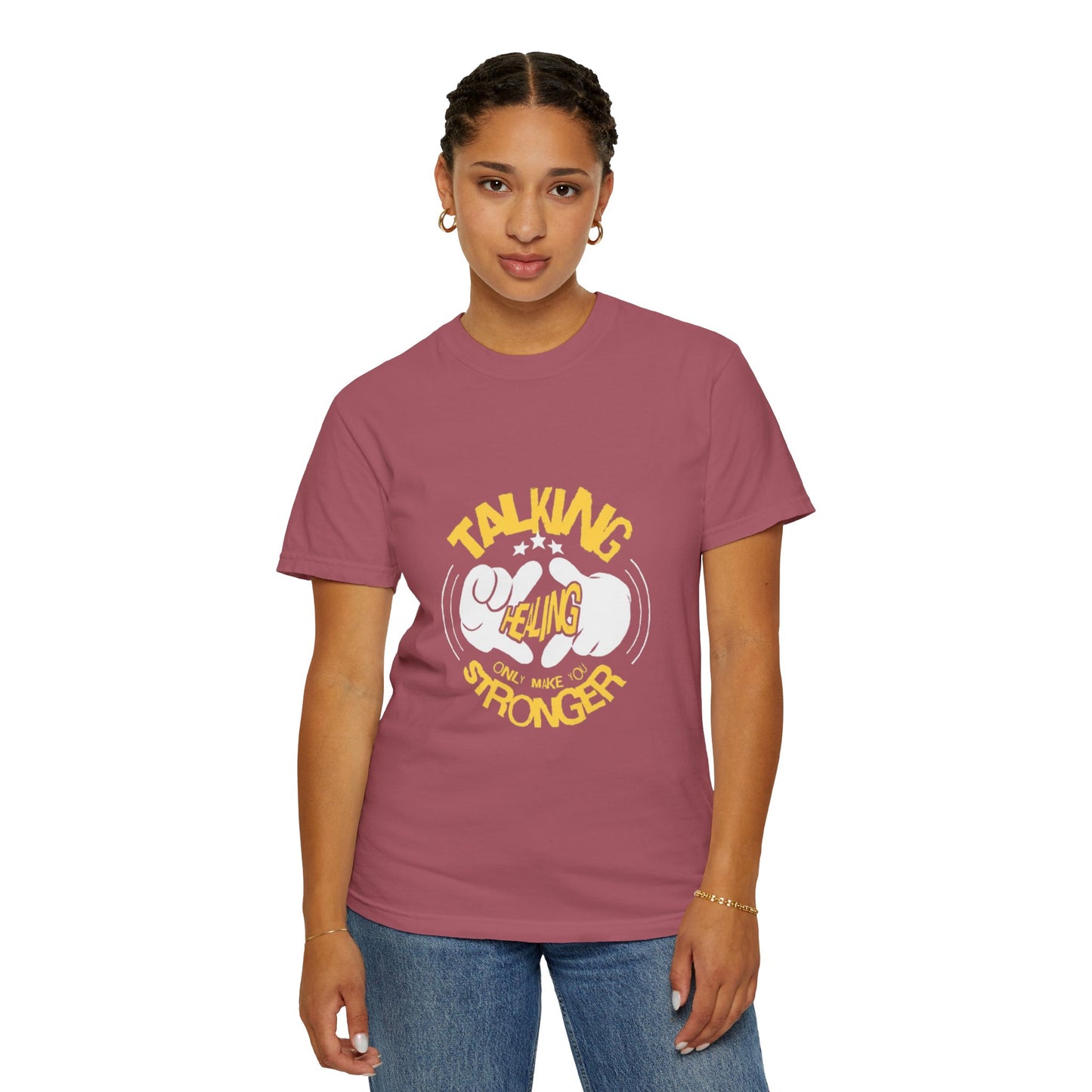 Garment-Dyed T-Shirt 'Talking Feeling Makes You Stronger'