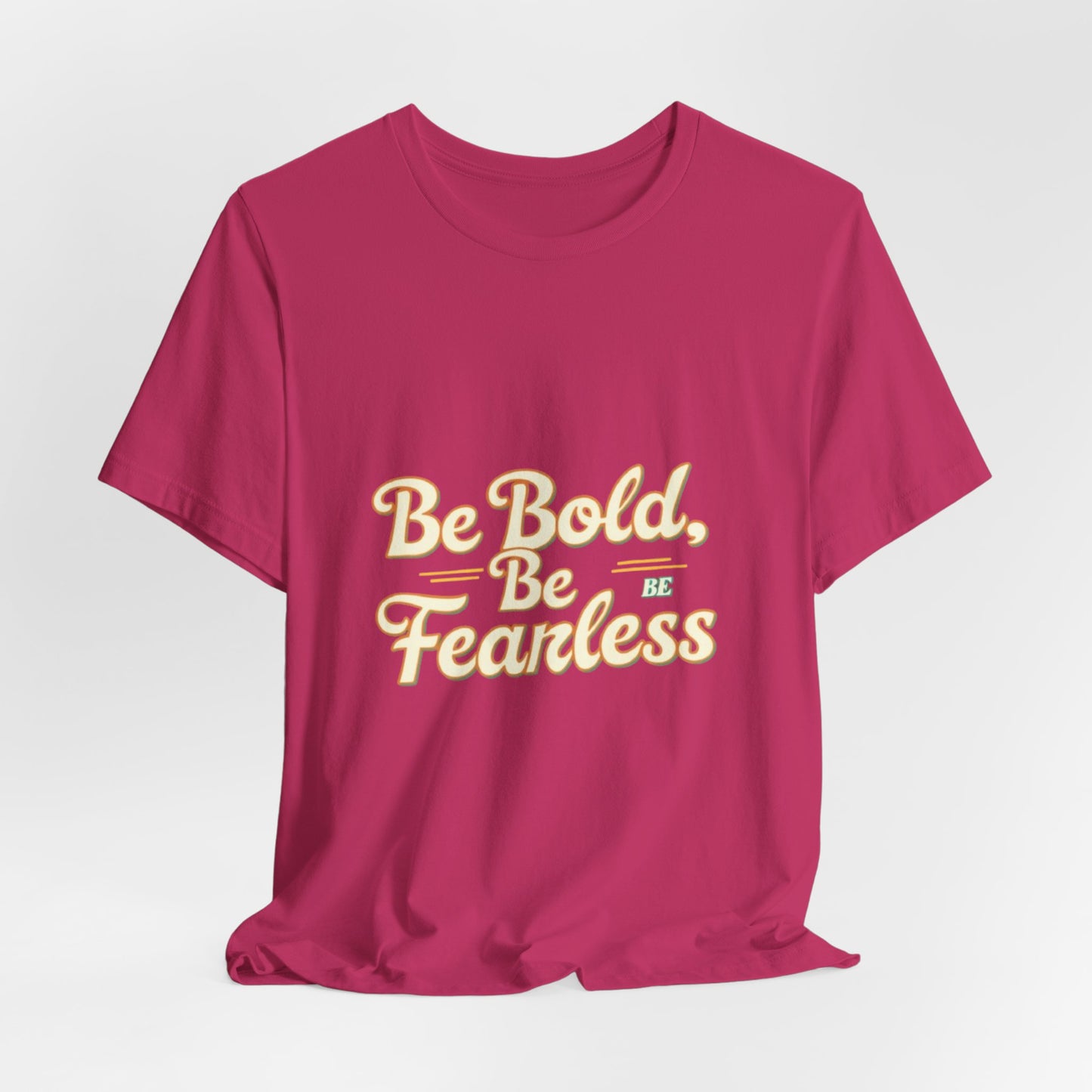 Sleeve Tee -Be Bold Be Fearless