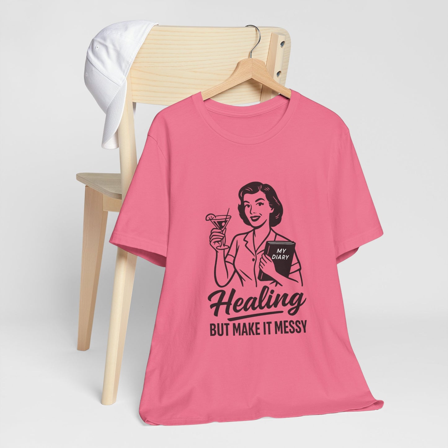 Healing But Make It Messy Tee - Unisex Jersey Short Sleeve T-Shirt