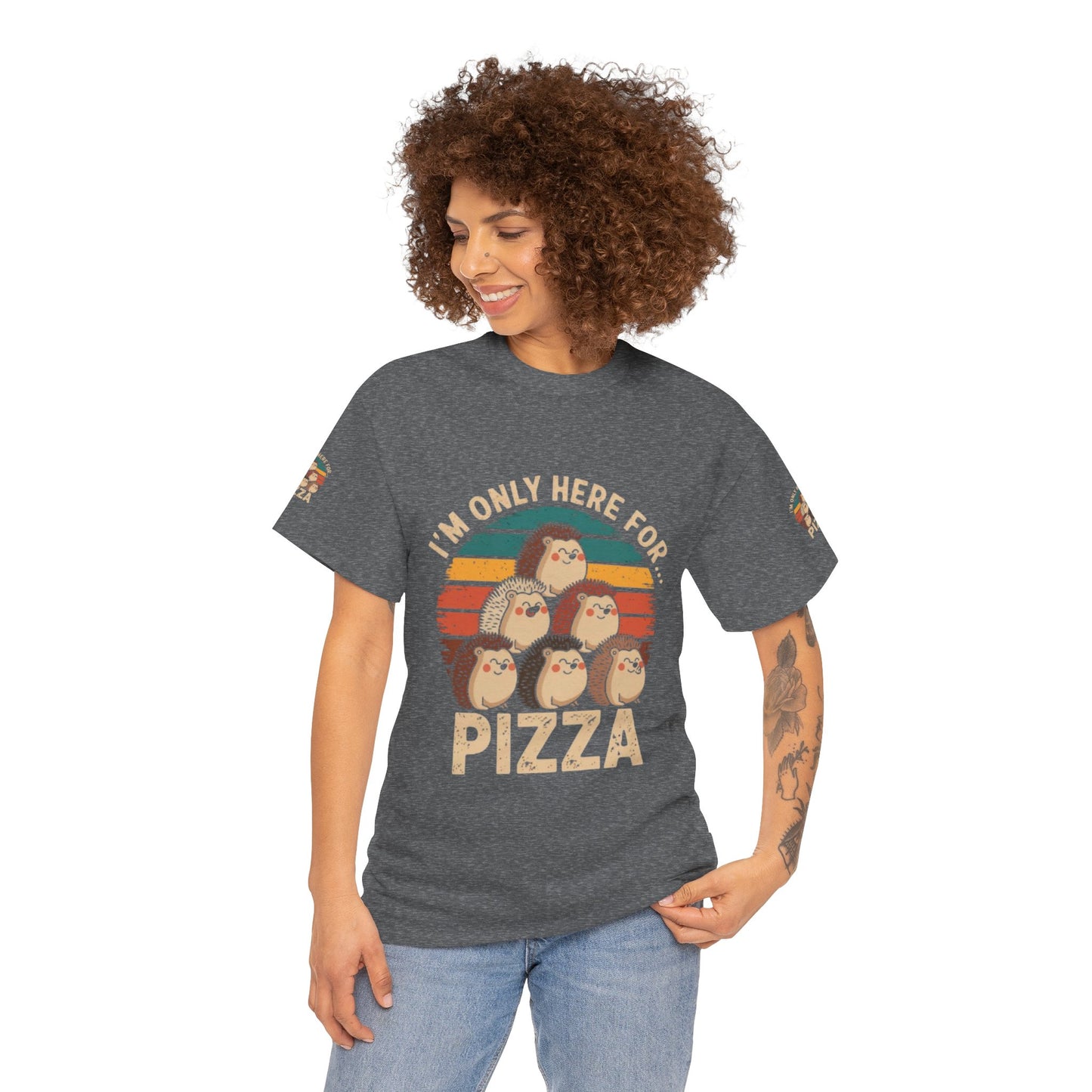 Cotton Tee -I'm only here for Pizza