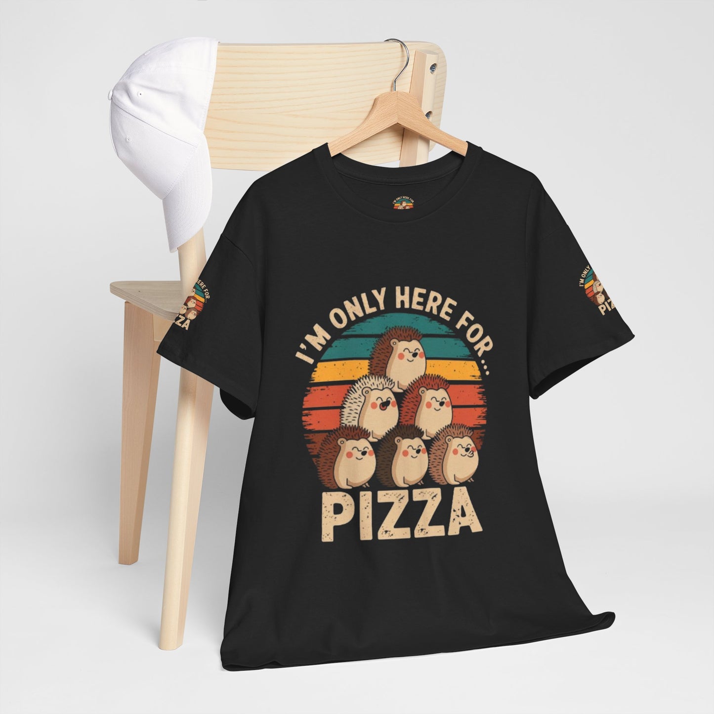 Cotton Tee -I'm only here for Pizza