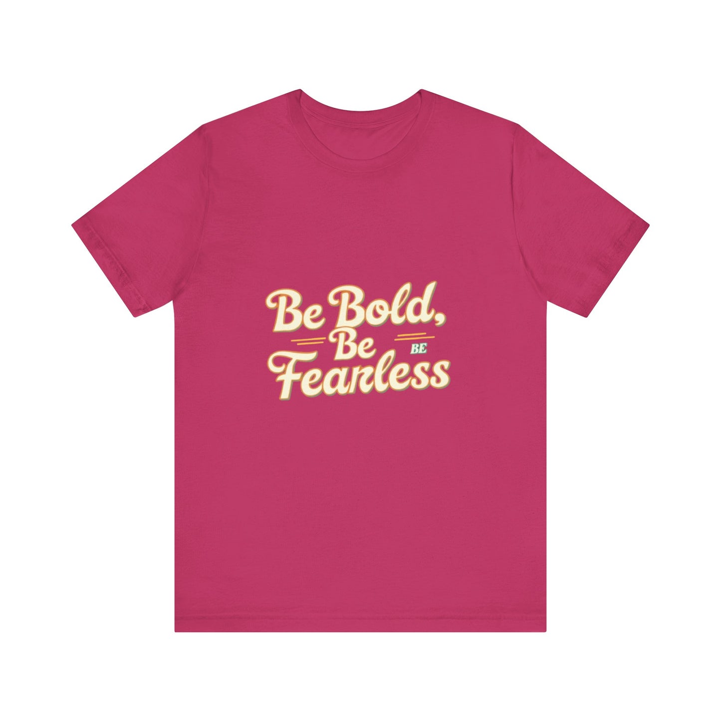 Sleeve Tee -Be Bold Be Fearless