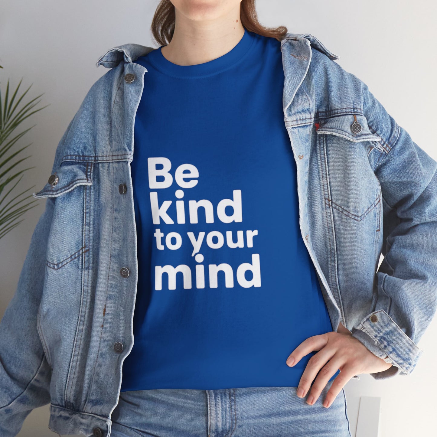 Be Kind to Your Mind – Mental Health T-Shirt