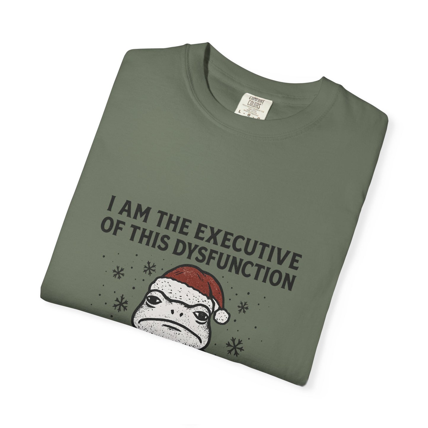 I Am The Executive Of This Dysfunction Frog Tee | Funny Sarcastic Therapist Shirt