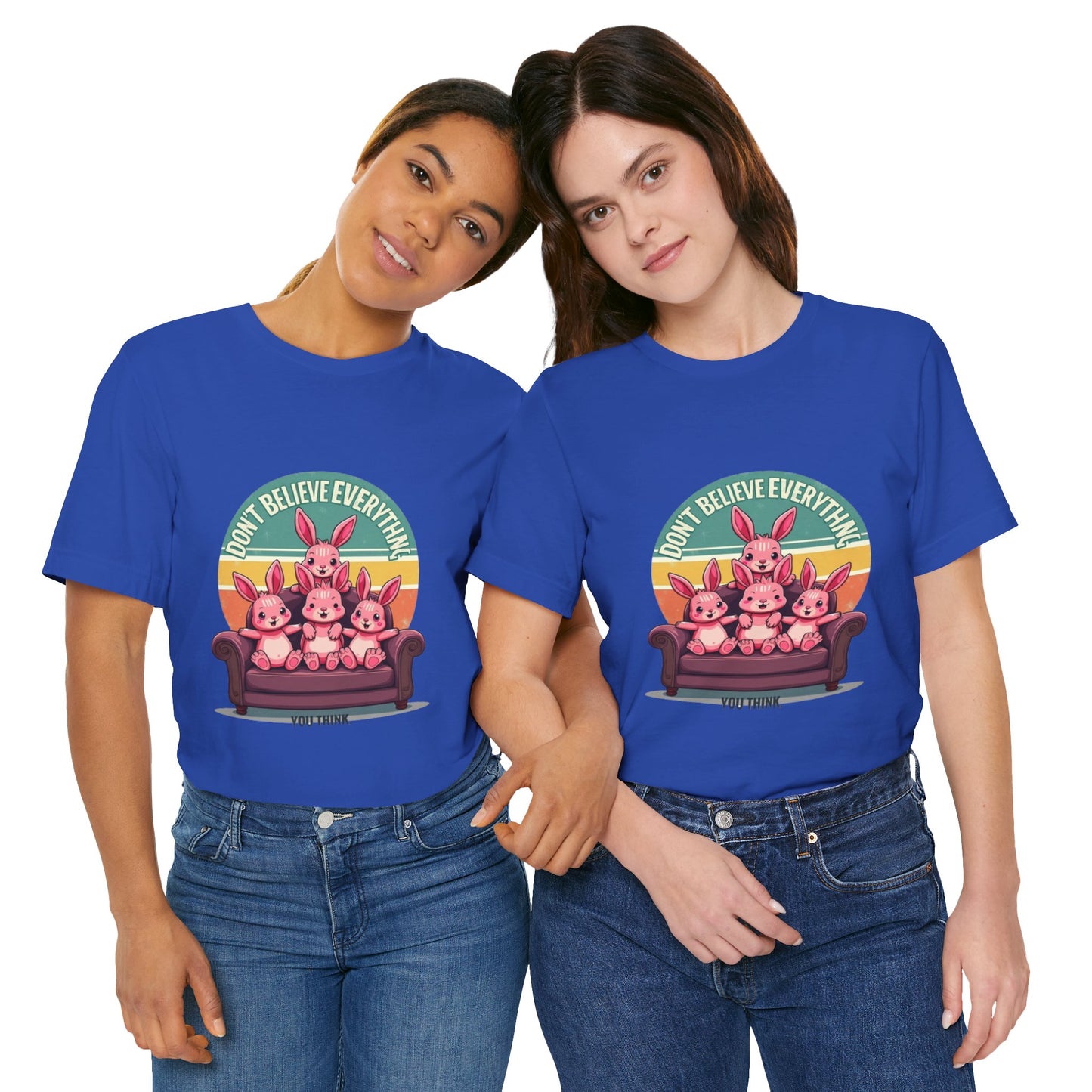 Graphic Tee - Don't Believe Everything You Think