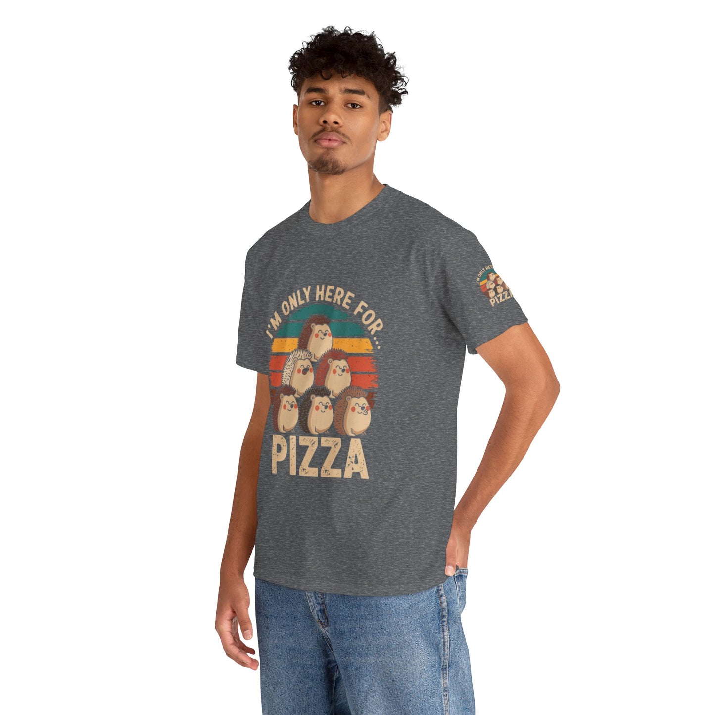 Cotton Tee -I'm only here for Pizza