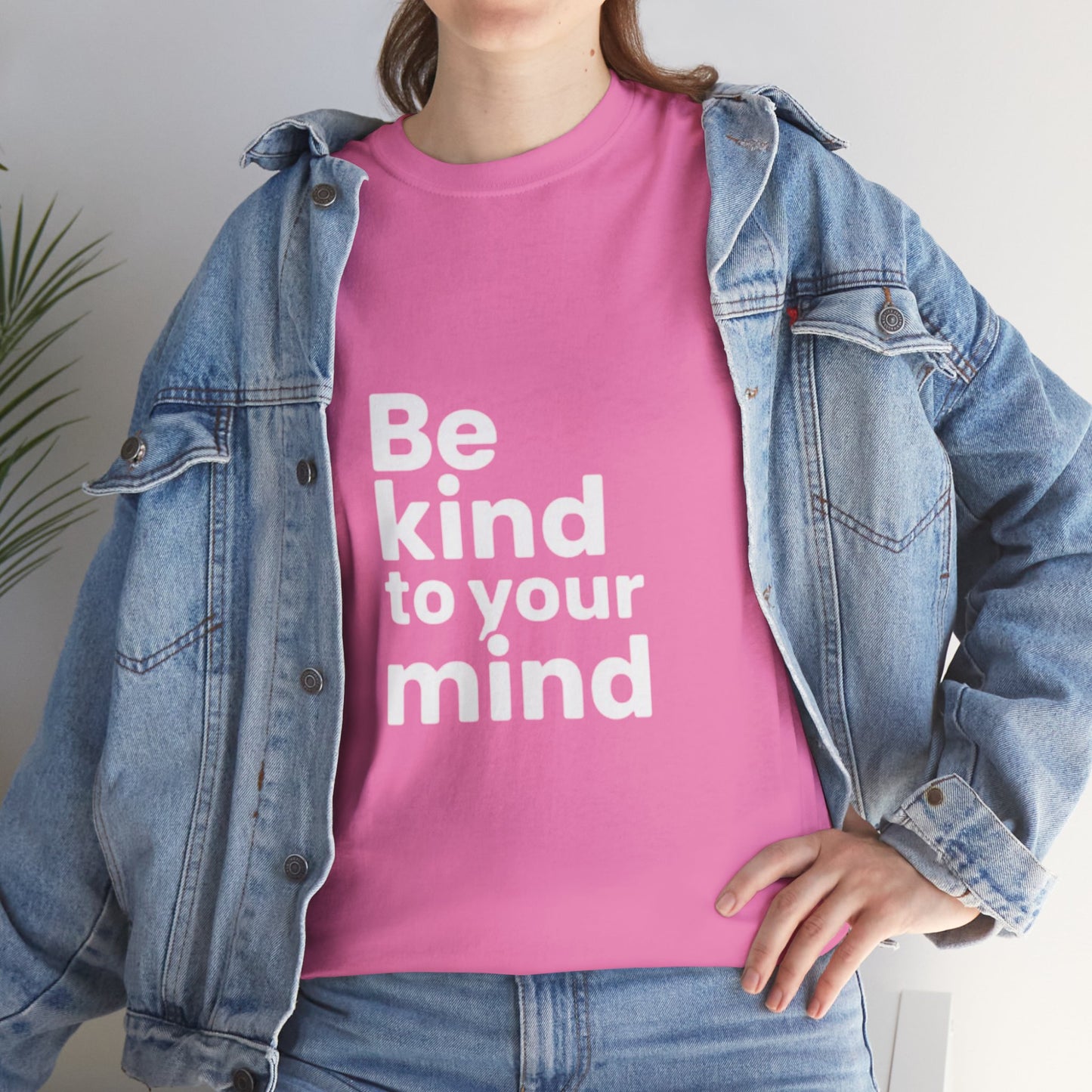 Be Kind to Your Mind – Mental Health T-Shirt