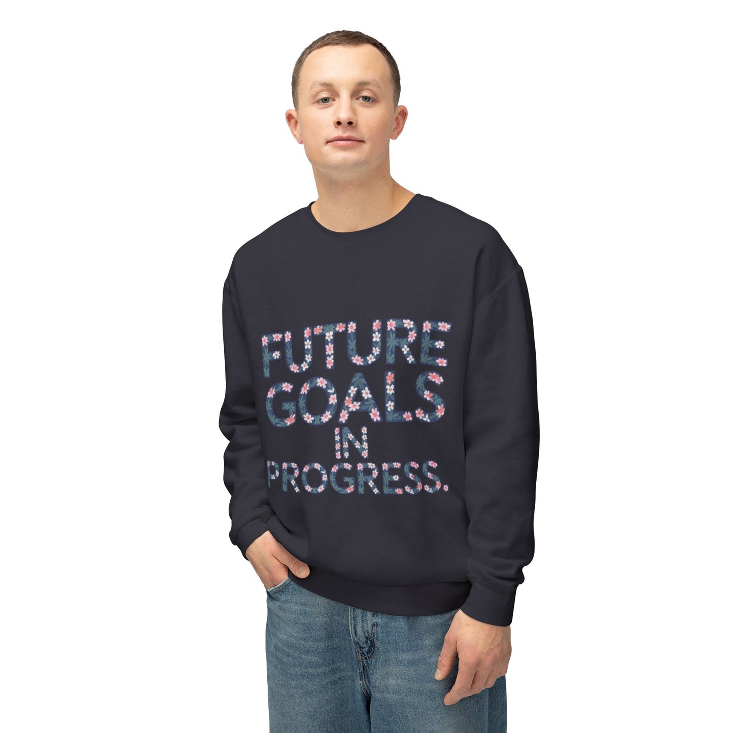 Sweatshirt (Unisex)  -Future Goals