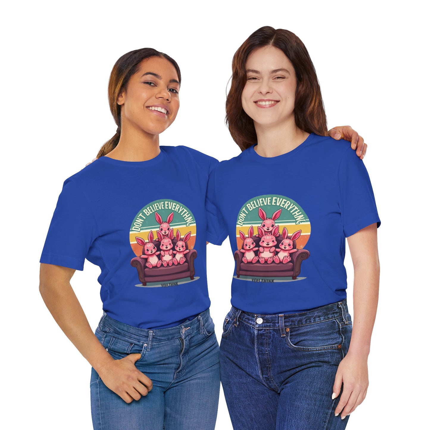 Graphic Tee - Don't Believe Everything You Think