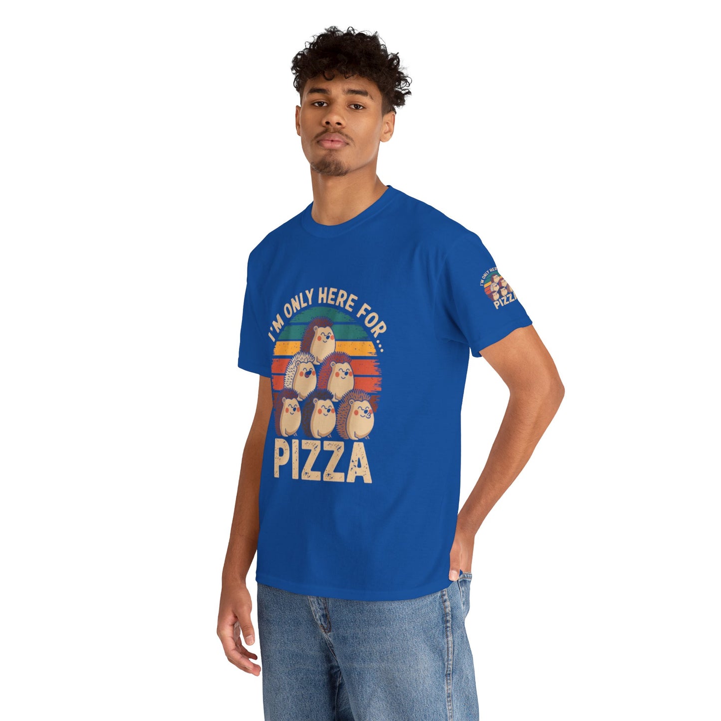 Cotton Tee -I'm only here for Pizza