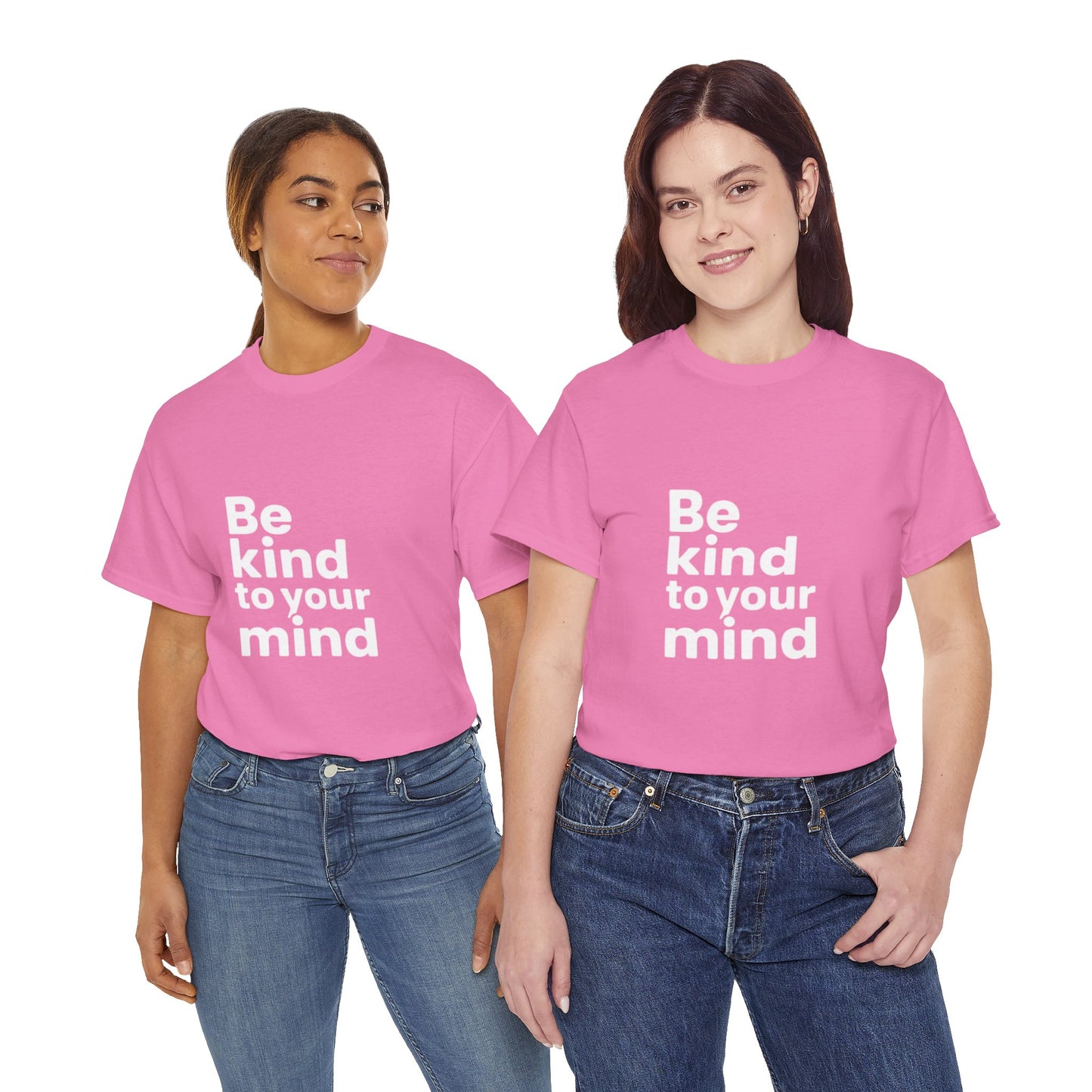 Be Kind to Your Mind – Mental Health T-Shirt
