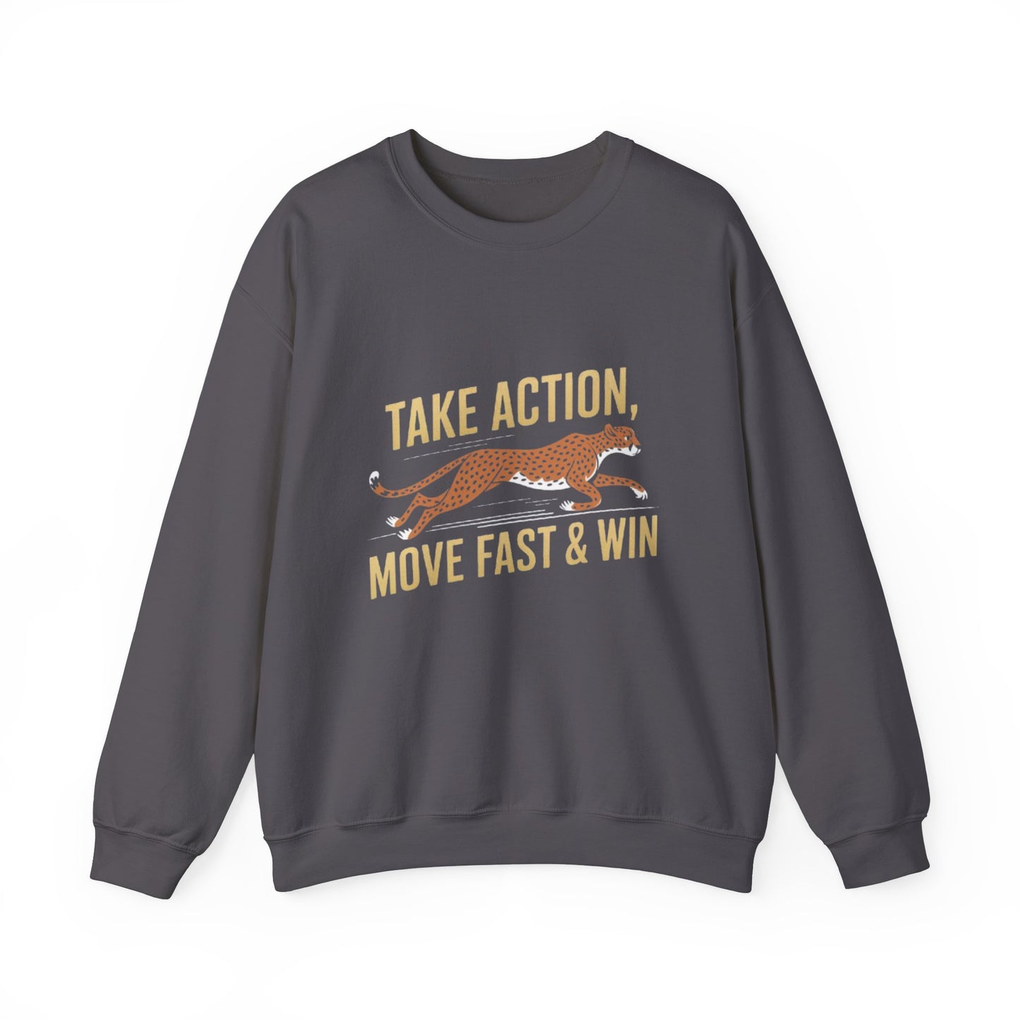 Sweatshirt - Take Action, Move Fast & Win