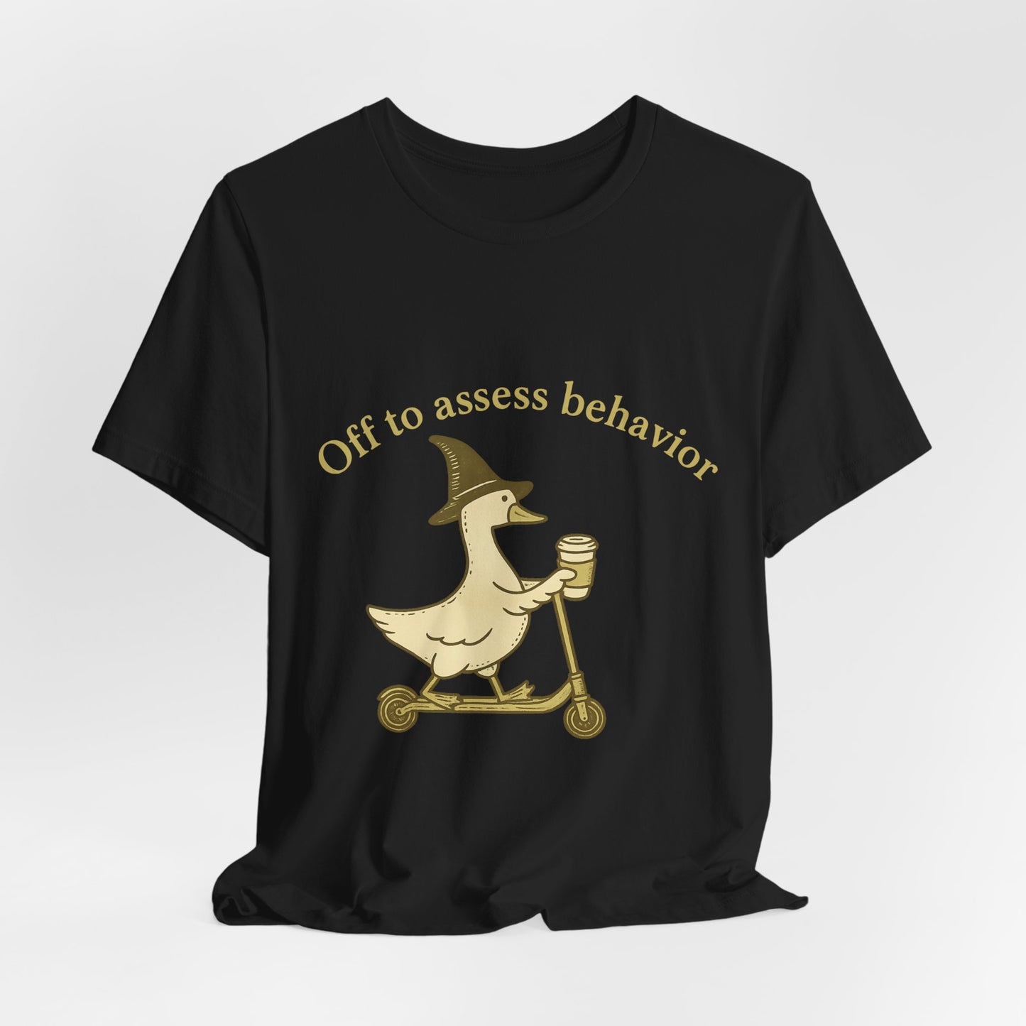 Off to Assess Behavior duck on scooter T-Shirt | Therapist Counselor Humor
