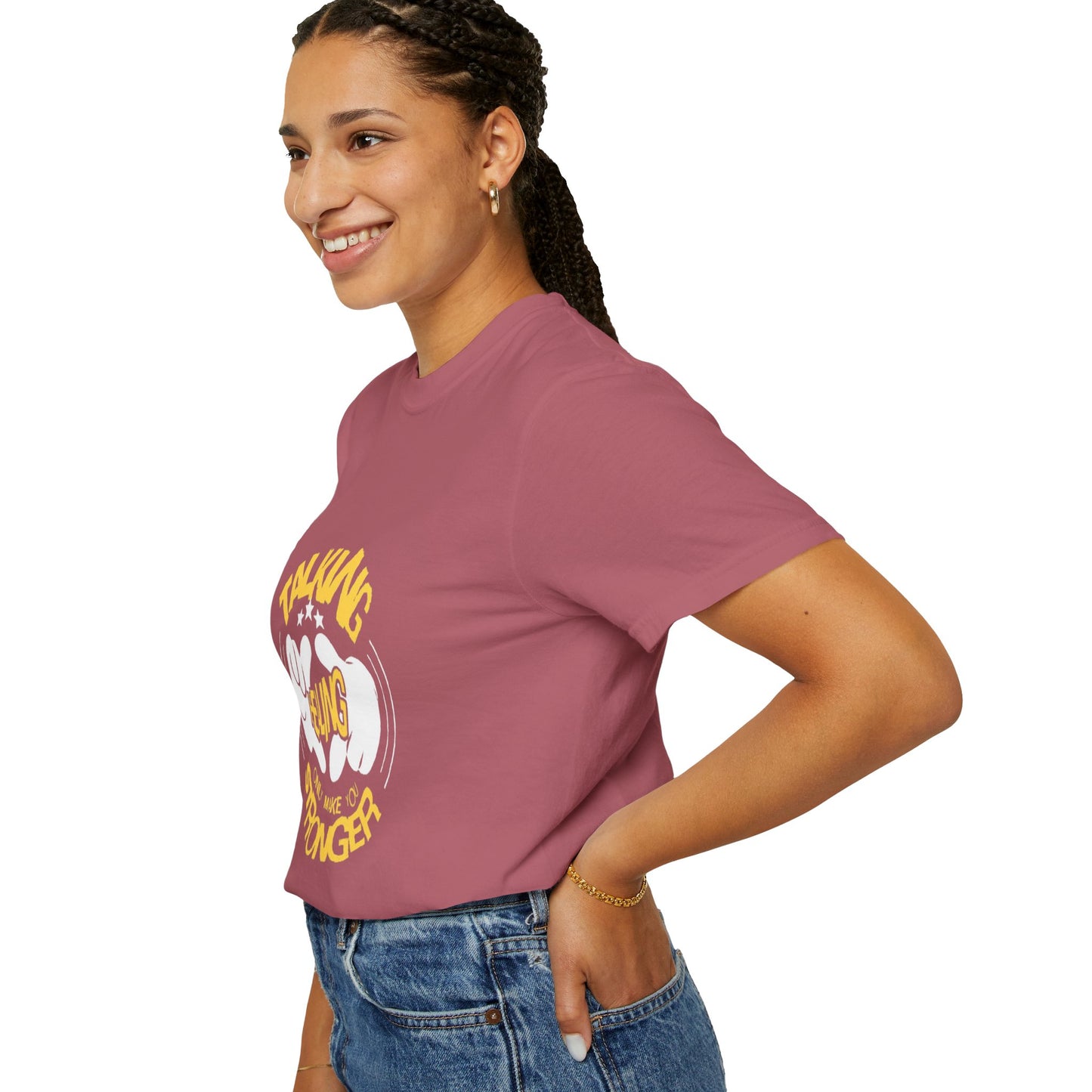 Garment-Dyed T-Shirt 'Talking Feeling Makes You Stronger'