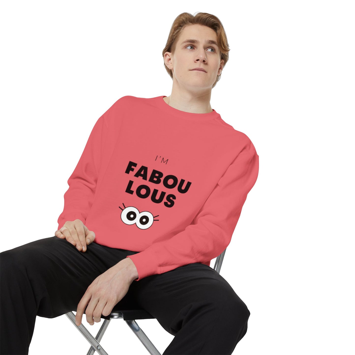 Sweatshirt -I'm Fabulous