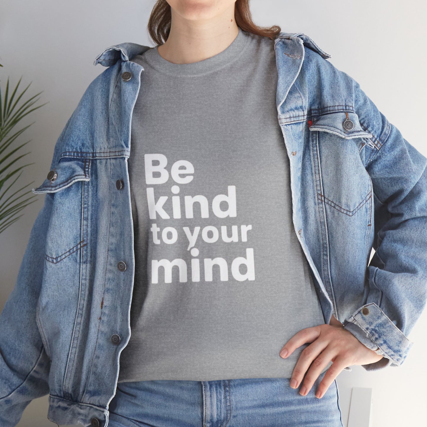 Be Kind to Your Mind – Mental Health T-Shirt