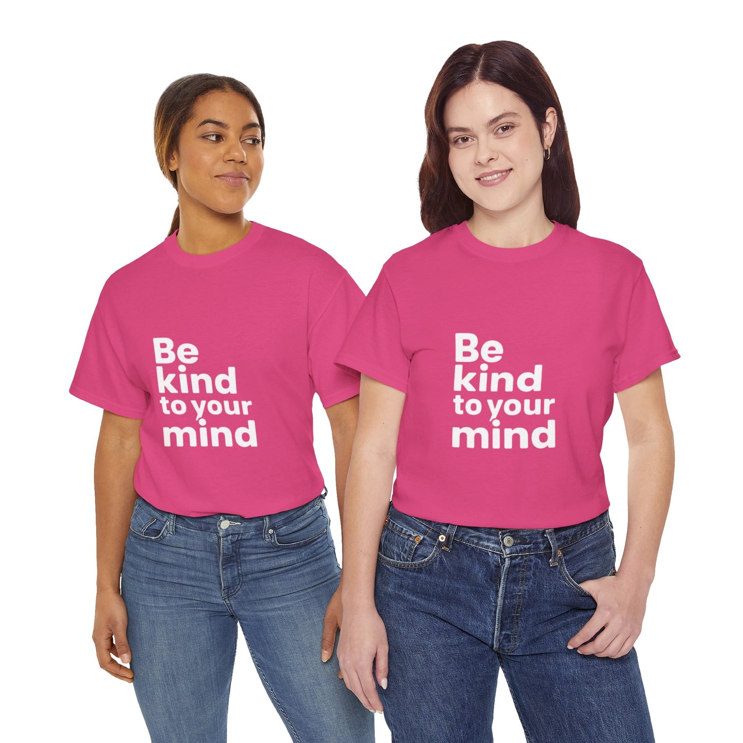 Be Kind to Your Mind – Mental Health T-Shirt