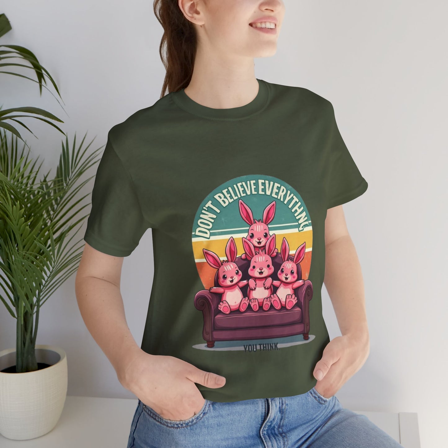 Graphic Tee - Don't Believe Everything You Think