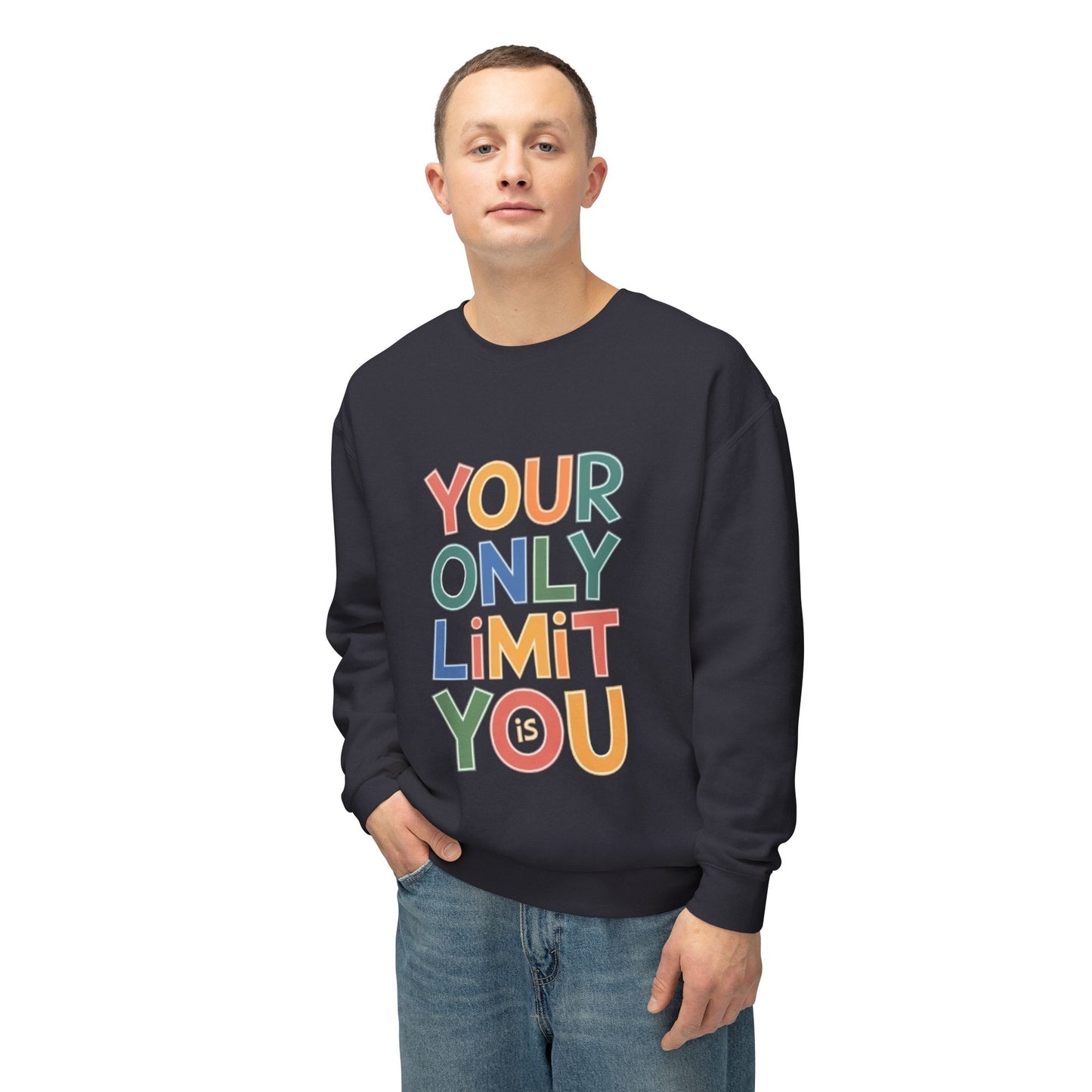 Women's Sweatshirt - Your Only Limit is You