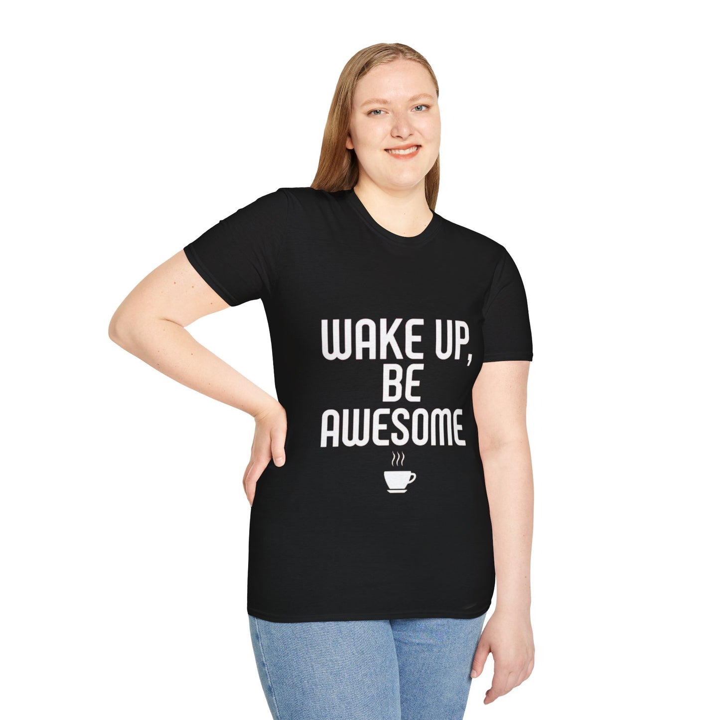 Unisex T-Shirt -Text Phrase