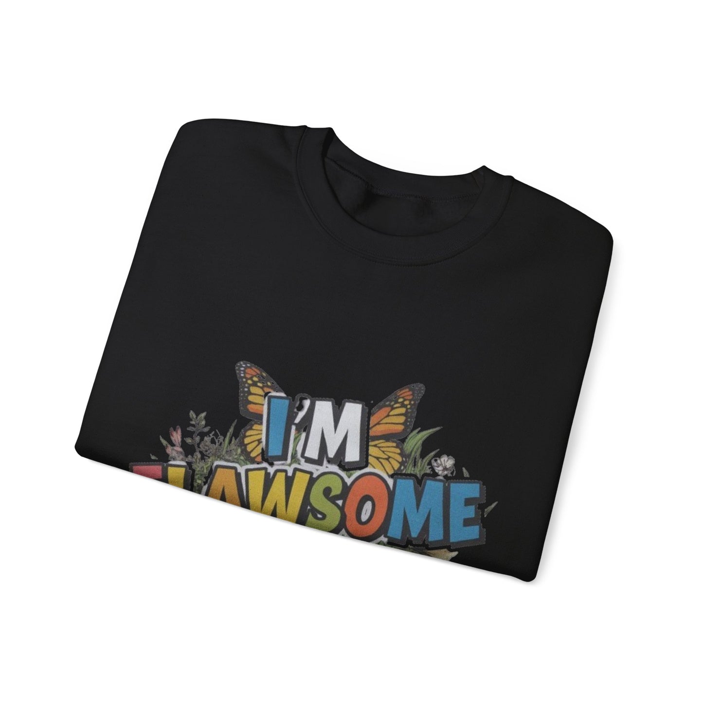 Crewneck Sweatshirt -I'm Flawsome