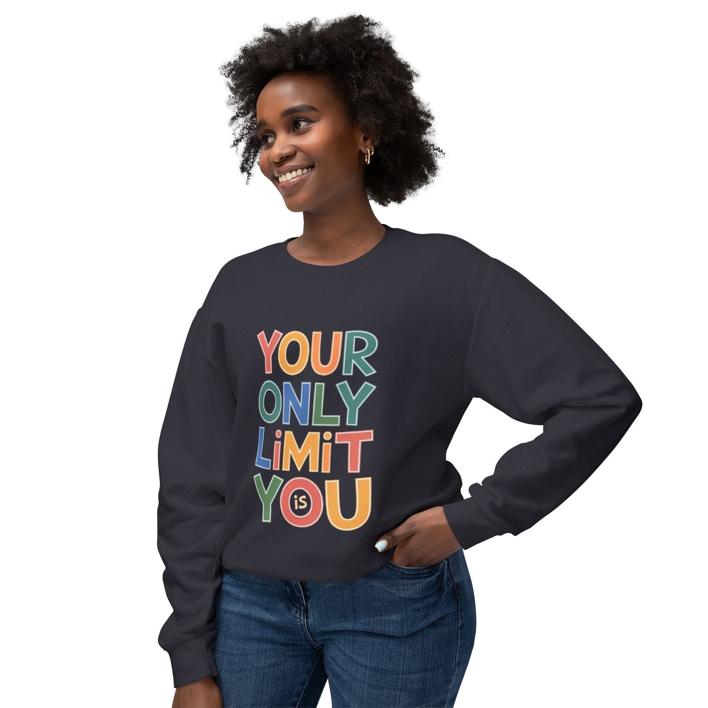 Women's Sweatshirt - Your Only Limit is You