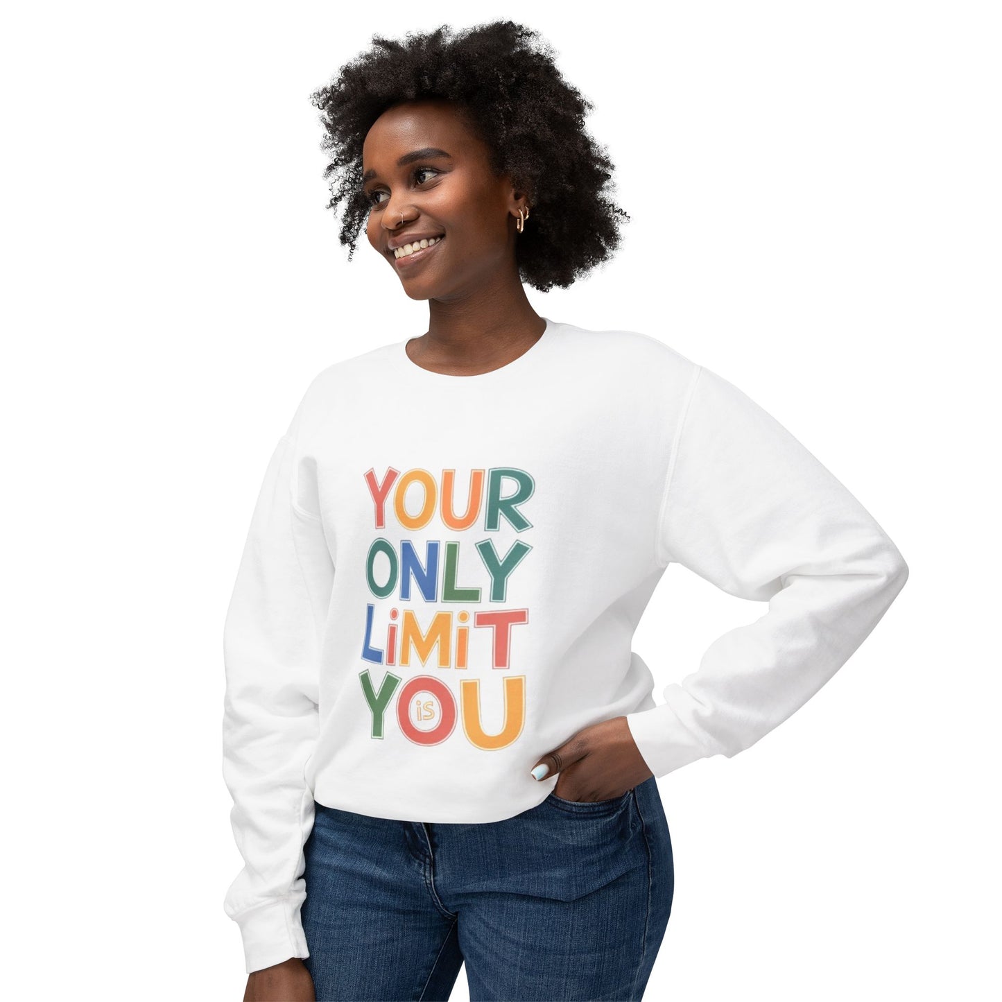 Women's Sweatshirt - Your Only Limit is You