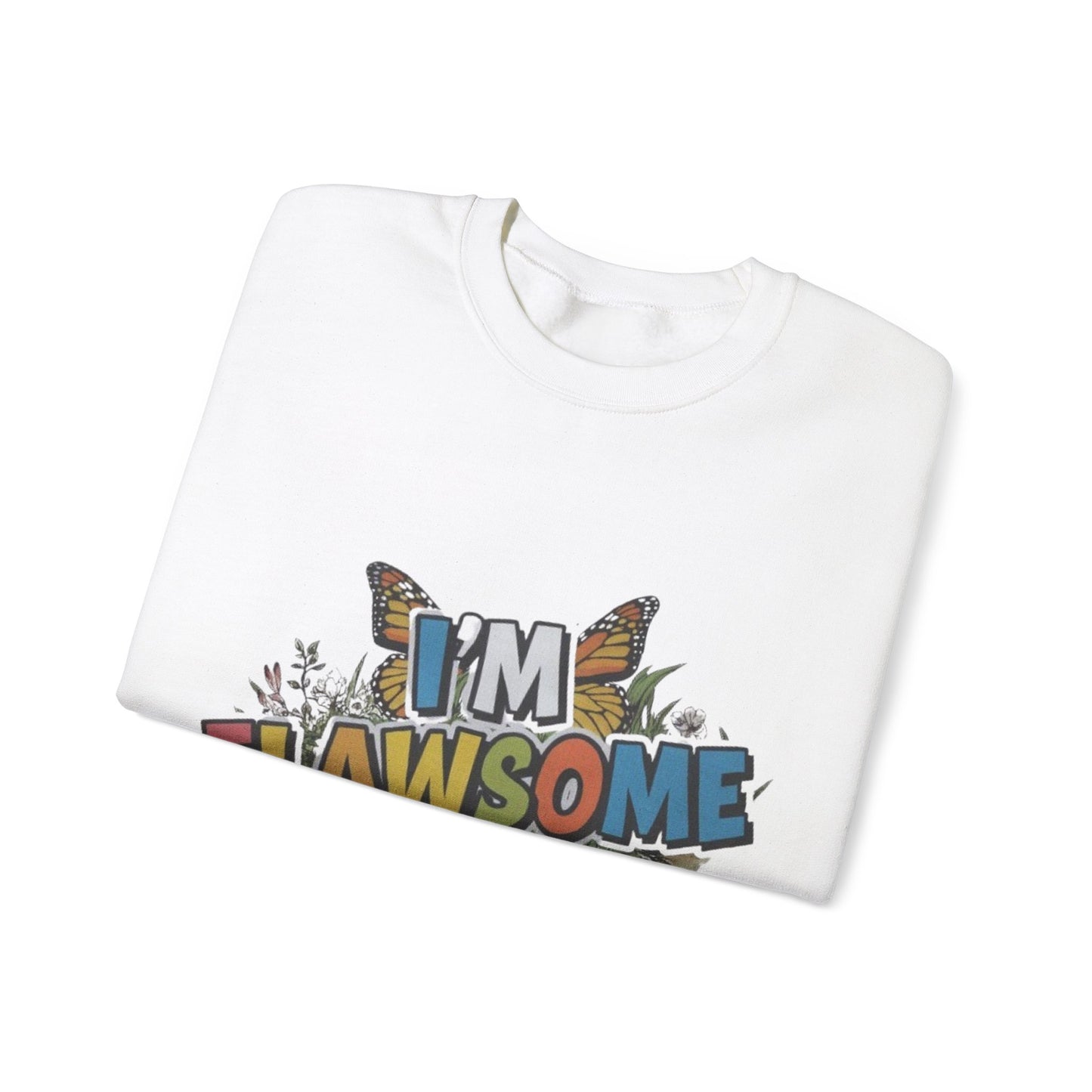 Crewneck Sweatshirt -I'm Flawsome