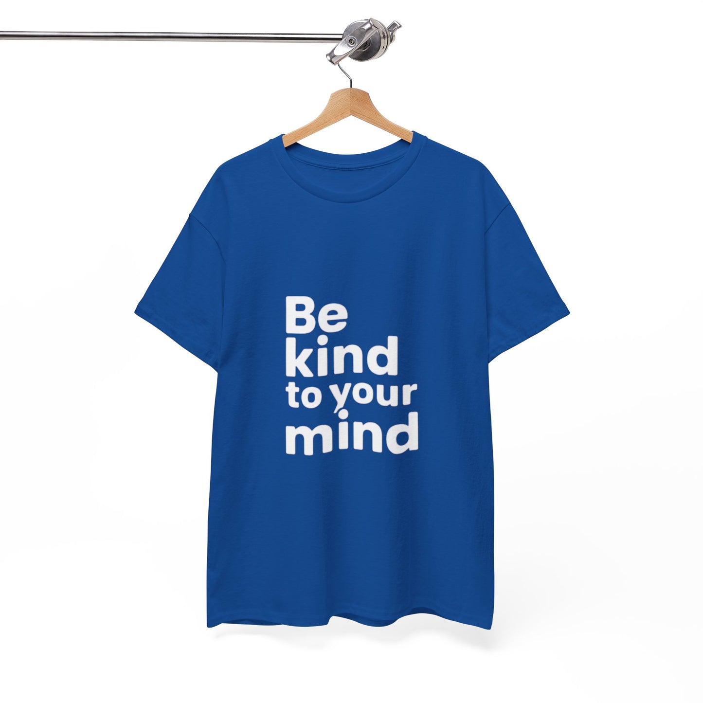 Be Kind to Your Mind – Mental Health T-Shirt