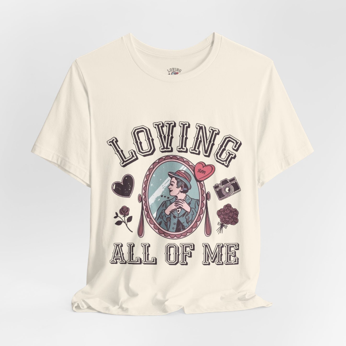 Short Sleeve Tee -Loving all of me