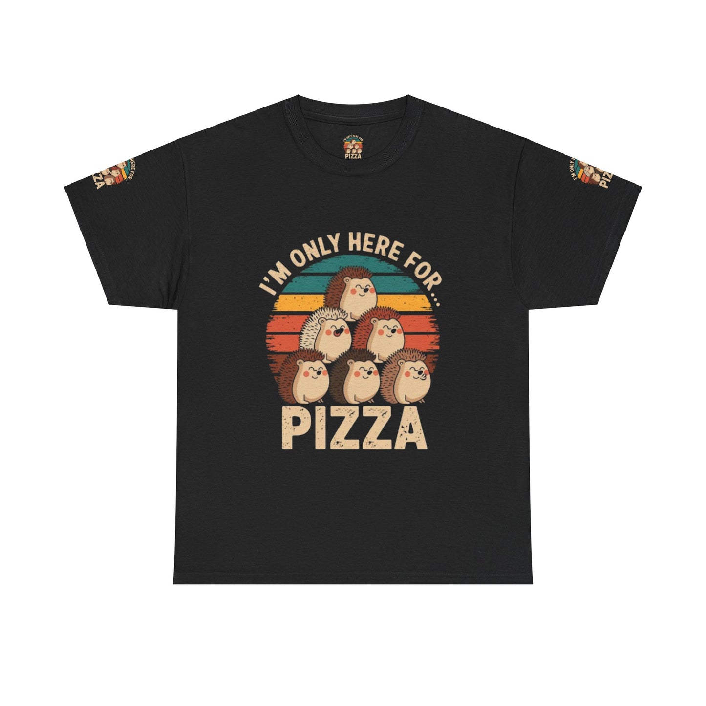 Cotton Tee -I'm only here for Pizza