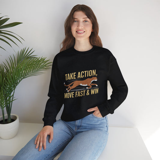 Sweatshirt - Take Action, Move Fast & Win